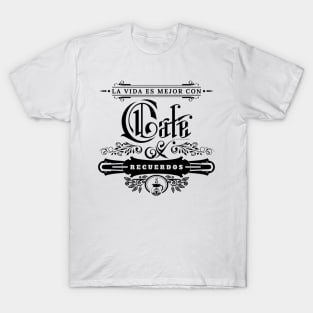 Cafe y buenos recuerdos. T-Shirt